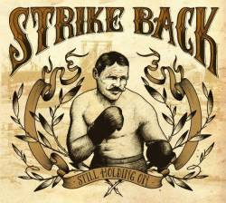 Strike Back : Still Holding On